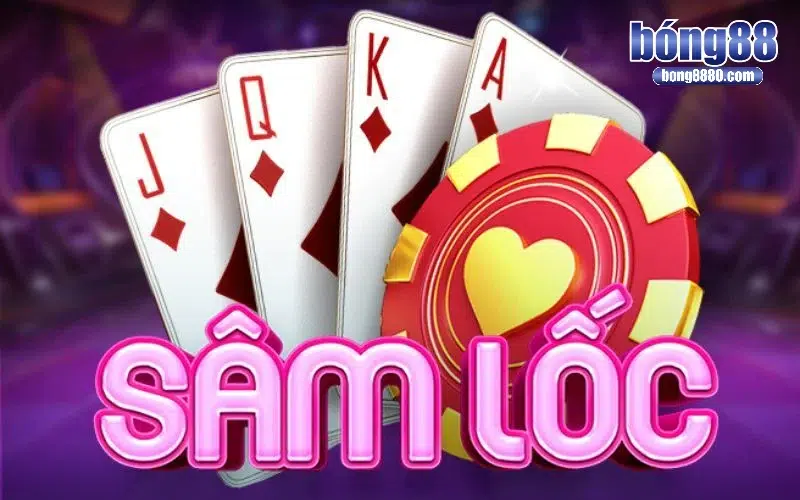 Sâm Lốc online - Bùng nổ trải nghiệm đánh bài đỉnh cao Giới thiệu game Sâm Lốc online