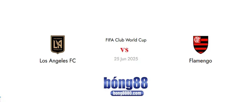 Nhận định trận đấu Los Angeles vs Flamengo 08h00 ngày 25/6 Nhận định trận đấu Los Angeles vs Flamengo