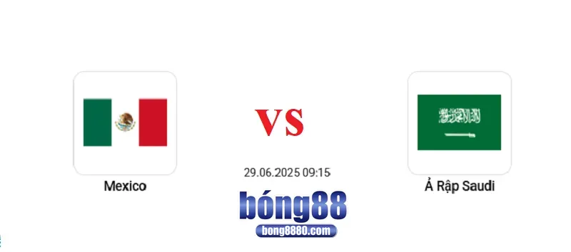 Nhận định Mexico vs Ả Rập Saudi - Tứ kết Gold Cup 2025 Nhận định Mexico vs Ả Rập Saudi