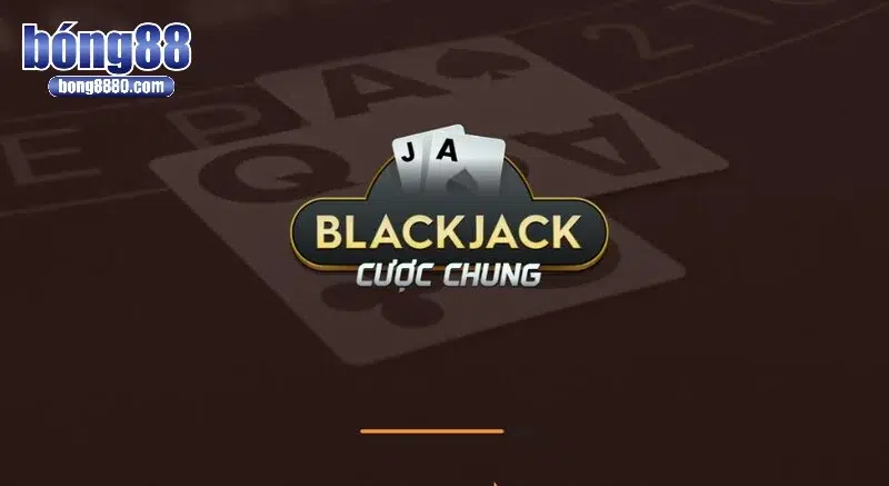 Blackjack tại Bong88 – Thách thức đỉnh cao ở sảnh Casino Tìm hiểu về game bài Blackjack