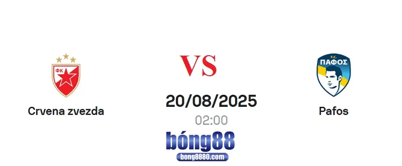 Crvena Zvezda vs Pafos FC (20/8) - Champions League 2025/26 Crvena Zvezda vs Pafos FC (20/8) - Champions League 2025/26