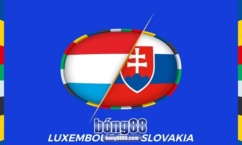 Nhận định Luxembourg vs Slovakia (7/9) tại World Cup 2026 qualification Luxembourg vs Slovakia (7/9) tại World Cup 2026 qualification