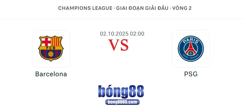 Barcelona vs PSG – Cuộc đối đầu đỉnh cao tại Champions League (2/10/2025) Barcelona vs PSG – Champions League (2/10/2025)