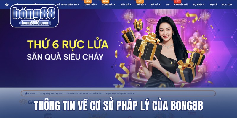Thông tin về cơ sở pháp lý của Bong88