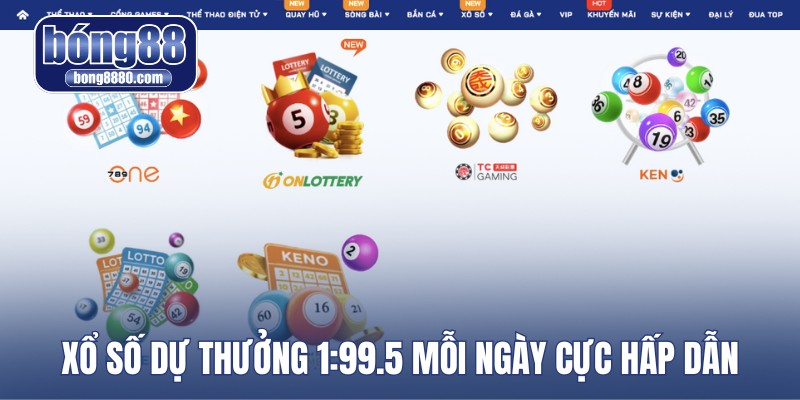 Xổ số dự thưởng 1:99.5 mỗi ngày cực hấp dẫn
